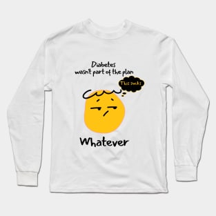 Funny Sarcastic Diabetes This Sucks Whatever Long Sleeve T-Shirt